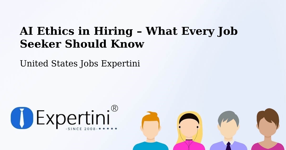 AI Ethics in Recruitment & Hiring – Brea - Brea, United States Jobs Expertini